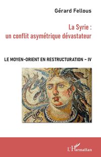Produktbild: La Syrie : un conflit asymetrique devastateur