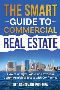Produktbild: The Smart Investor's Guide to Commercial Real Estate