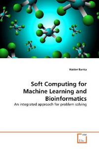 Produktbild: Banka, H: Soft Computing for Machine Learning and Bioinforma
