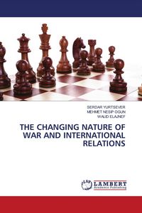 Produktbild: THE CHANGING NATURE OF WAR AND INTERNATIONAL RELATIONS