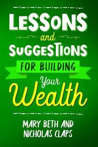 Produktbild: Lessons and Suggestions for Building Your Wealth