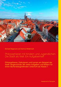 Produktbild: Philosophieren mit Kindern und Jugendlichen: Die Stadt als Welt. Ein Aufgabenheft