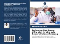 Produktbild: Isolierung: Das Sesam-&ouml;ffne-dich f&uuml;r eine gute bakterielle Identifizierung
