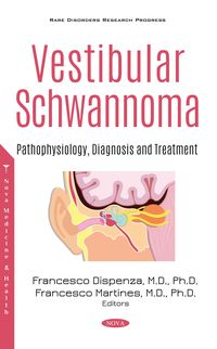 Produktbild: Vestibular Schwannoma: Pathophysiology, Diagnosis and Treatment