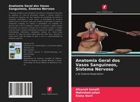 Produktbild: Anatomia Geral dos Vasos Sangu&iacute;neos, Sistema Nervoso