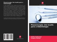 Produktbild: Piezocirurgia: Um trunfo para a Odontologia