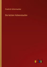 Produktbild: Die letzten Hohenstaufen