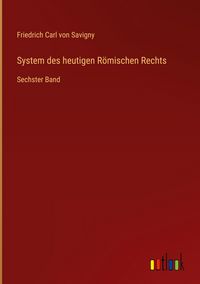 Produktbild: System des heutigen R&ouml;mischen Rechts