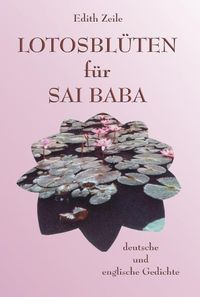 Bild vom Artikel Lotosblüten für Sai Baba vom Autor Edith Zeile
