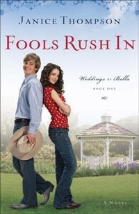 Produktbild: Fools Rush In (Weddings by Bella Book #1)