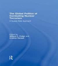 Produktbild: The Global Politics of Combating Nuclear Terrorism