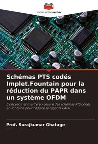 Produktbild: Sch&eacute;mas PTS cod&eacute;s Implet.Fountain pour la r&eacute;duction du PAPR dans un syst&egrave;me OFDM