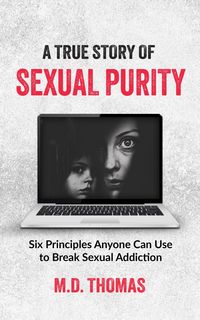 Produktbild: A True Story of Sexual Purity