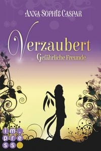 Produktbild: Verzaubert 2: Gef&auml;hrliche Freunde