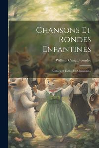 Produktbild: Chansons Et Rondes Enfantines: Contes Et Fables En Chansons...