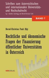 Produktbild: Rechtliche und &ouml;konomische Fragen der Finanzierung &ouml;ffentlicher Universit&auml;ten in &Ouml;sterreich