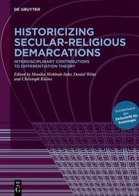 Produktbild: Historicizing Secular-Religious Demarcations