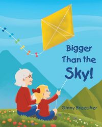 Produktbild: Bigger Than the Sky!