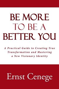 Produktbild: Be More To Be A Better You