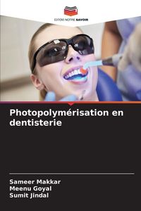 Produktbild: Photopolym&eacute;risation en dentisterie