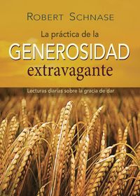 Produktbild: Practicing Extravagant Generosity Spanish Ed