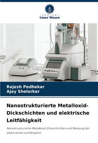 Produktbild: Nanostrukturierte Metalloxid-Dickschichten und elektrische Leitf&auml;higkeit
