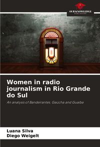 Produktbild: Women in radio journalism in Rio Grande do Sul