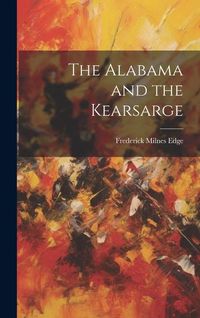 Produktbild: The Alabama and the Kearsarge