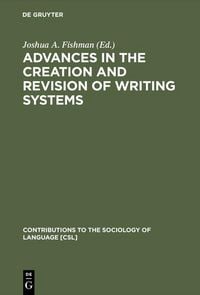 Produktbild: Advances in the Creation and Revision of Writing Systems