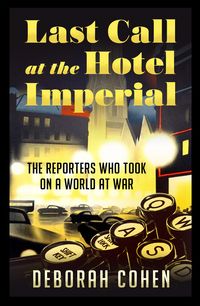 Produktbild: Cohen, D: Last Call at the Hotel Imperial
