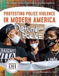 Produktbild: Protesting Police Violence in Modern America