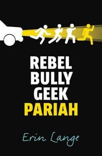 Produktbild: Rebel, Bully, Geek, Pariah