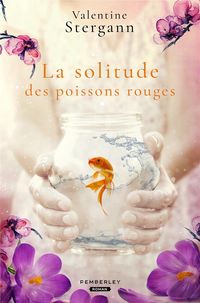 Produktbild: La solitude des poissons rouges