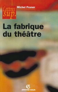 Produktbild: La fabrique du th&eacute;&acirc;tre