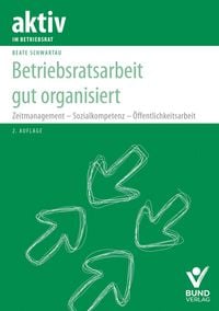 Produktbild: Betriebsratsarbeit gut organisiert