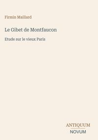 Produktbild: Le Gibet de Montfaucon