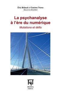 Produktbild: La psychanalyse &agrave; l'&egrave;re du num&eacute;rique