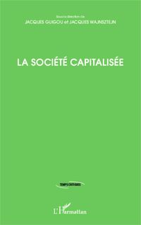 Produktbild: La soci&eacute;t&eacute; capitalis&eacute;e