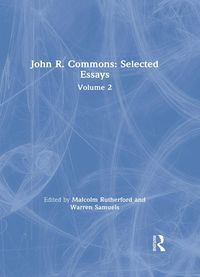 Produktbild: John R. Commons: Selected Essays Volume 2