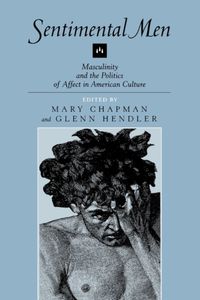 Produktbild: Chapman, M: Sentimental Men - Masculinity & the Politics of