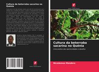 Produktbild: Cultura da beterraba sacarina no Qu&eacute;nia