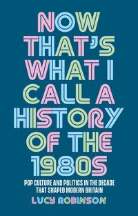 Produktbild: Now that's what I call a history of the 1980s