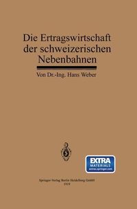 Produktbild: Die Ertragswirtschaft der schweizerischen Nebenbahnen