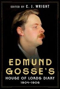 Produktbild: Edmund Gosse's House of Lords Diary 1904-1906