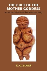 Produktbild: The Cult of the Mother Goddess