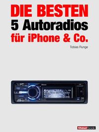Produktbild: Die besten 5 Autoradios f&uuml;r iPhone & Co.