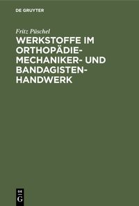 Produktbild: Werkstoffe im Orthop&auml;diemechaniker- und Bandagisten-Handwerk