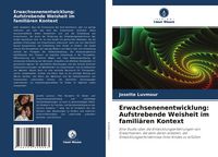 Produktbild: Erwachsenenentwicklung: Aufstrebende Weisheit im famili&auml;ren Kontext