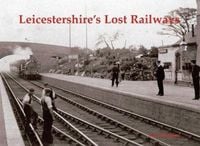Produktbild: Leicestershire's Lost Railways