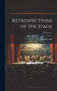 Produktbild: Retrospections of the Stage; Volume 2